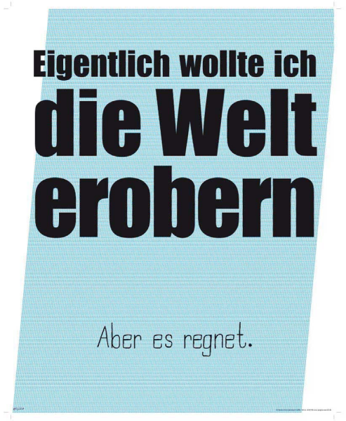 Motivational - Kunstdruck - Eigentlich wollte ich die Welt erobern