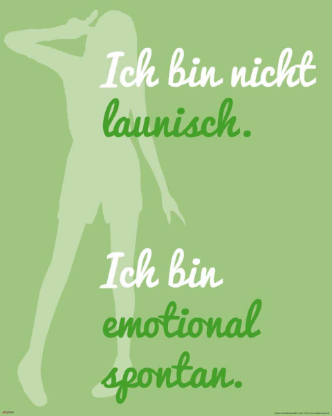 Motivational - Mini-Poster - Ich bin nicht launisch