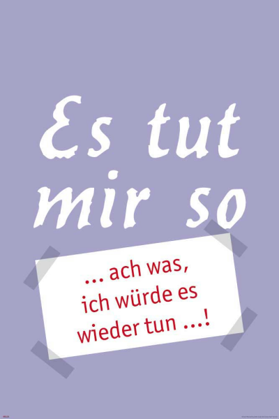 Motivational - Kunstdruck - Es tut mir so