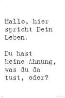 Motivational - Kunstdruck - Hallo hier spricht dein Leben