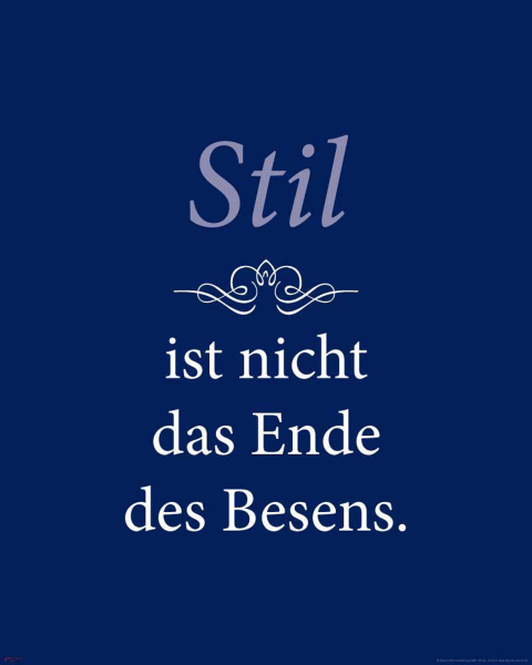 Motivational - Kunstdruck - Stil