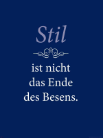 Motivational - Kunstdruck - Stil