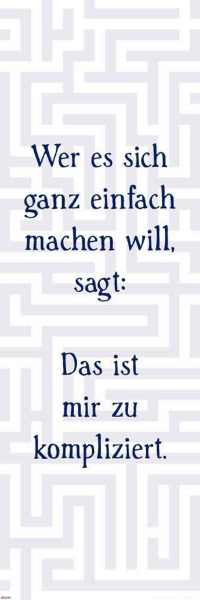 Motivational - Kunstdruck - Wer es sich ganz einfach machen will