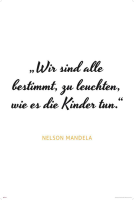 Motivational - Kunstdruck - Mandela - Leuchten wie Kinder