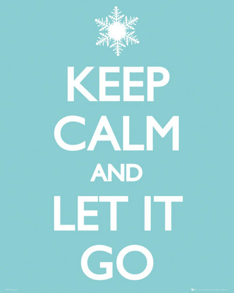 Keep Calm - Mini-Poster - Let it Go