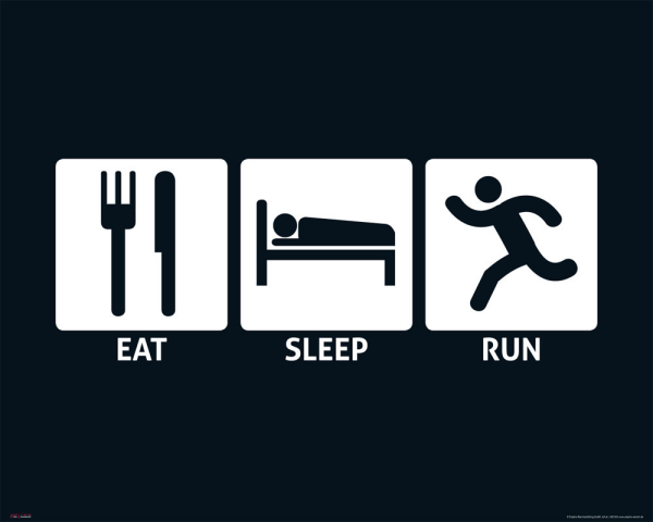 Eat, Sleep - Mini-Poster - Run