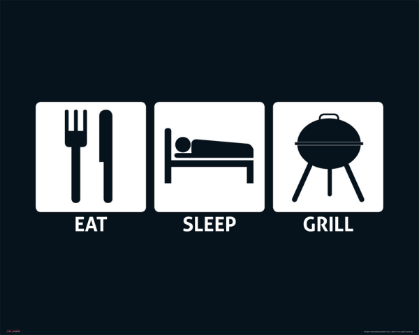 Eat, Sleep - Mini-Poster - Grill