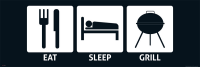 Eat, Sleep - Slim-Poster - Grill