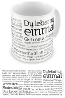 Motivational - Lizenz Tassen - Du lebst nur einmal