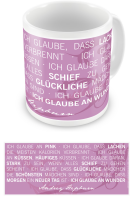 Motivational - Lizenz Tassen - Ich glaube an Pink