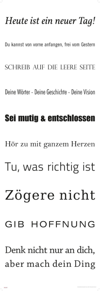 Heute ist ein neuer Tag - Slim-Poster - Weiß