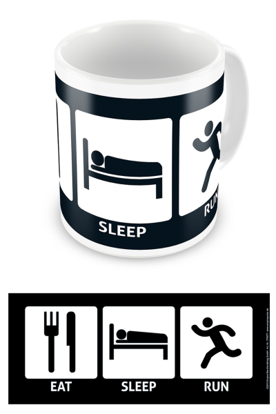 Eat, Sleep - Lizenz Tassen - Run Tasse