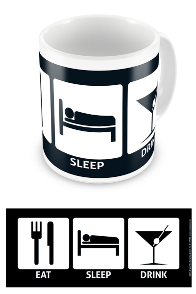 Eat, Sleep - Lizenz Tassen - Drink Tasse