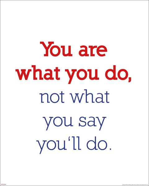 Motivational - Mini-Poster - You are what you do
