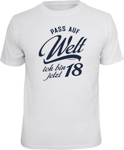 18 Jahre - pass auf Welt - T-Shirt Grössen S-M-L-XL-XXL - Fun Sprüche Shirt