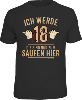 T-Shirt - 18 Jahre - ich werde 18 - Shirt -...