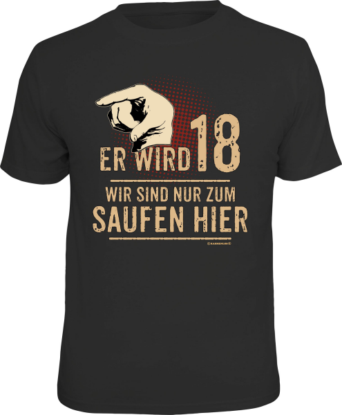 T-Shirt - 18 Jahre - links, er wird - Shirt - Größe wählbar S M L XL XXL