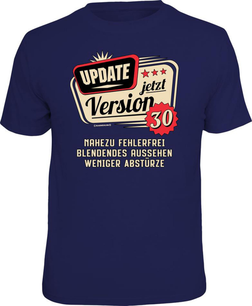 30 Jahre - Update - T-Shirt Grössen S-M-L-XL-XXL - Fun Sprüche Shirt
