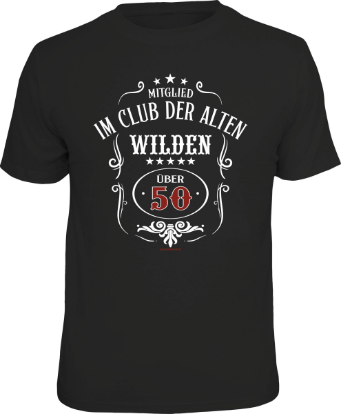 50 Jahre - alte Wilde - T-Shirt / Shirt Größe wählbar S M L XL XXL