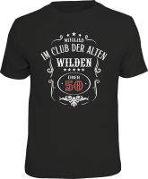 50 Jahre - alte Wilde - T-Shirt / Shirt Größe...