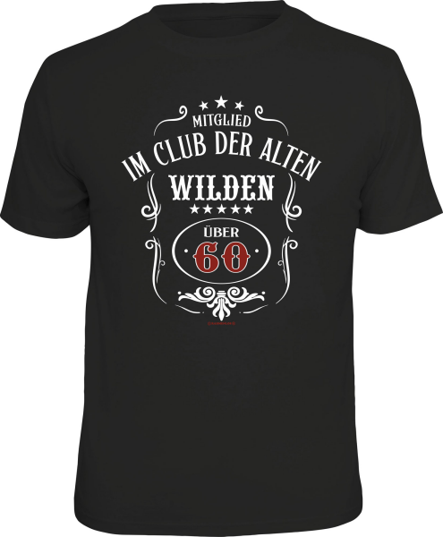 60 Jahre - alte Wilde - T-Shirt / Shirt Größe wählbar S M L XL XXL