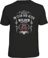 60 Jahre - alte Wilde - T-Shirt / Shirt Größe...