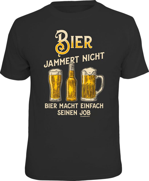 Bier - jammer nicht - T-Shirt Grössen S-M-L-XL-XXL - Fun Sprüche Shirt