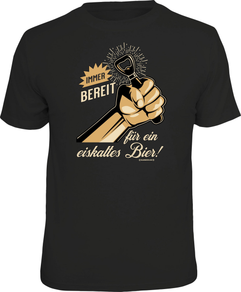 Bier - immer bereit - T-Shirt / Shirt Größe wählbar S M L XL XXL