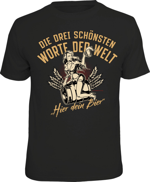 T-Shirt - Bier - drei schöne Worte - Shirt - Größe wählbar S M L XL XXL