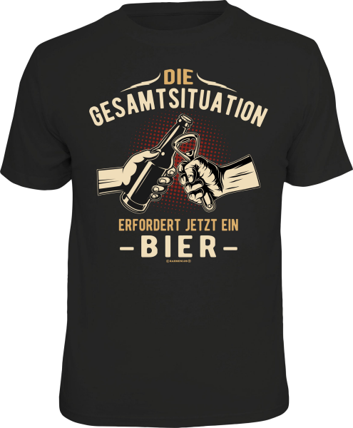 T-Shirt - Bier - Gesamtsituation - Shirt - Größe wählbar S M L XL XXL