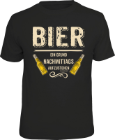 Bier - nachmittags aufstehen - T-Shirt / Shirt Größe wählbar S M L XL XXL