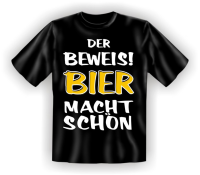 Bier macht schön - Fun T-Shirt, Grössen...