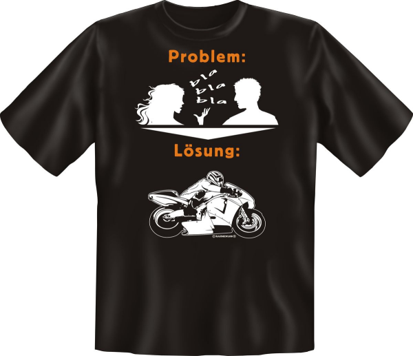 Problem - Lösung biken - Fun Spruch T-Shirt in den Grössen S-M-L-XL-XXL