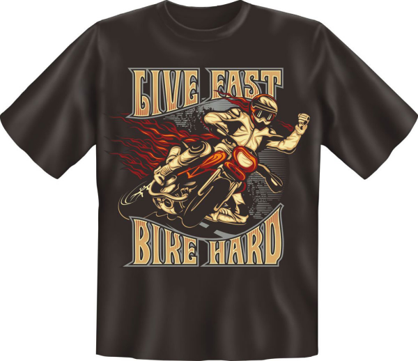 Biker - Live fast - Bike hard - Fun T-Shirt - Grössen S-M-L-XL-XXL