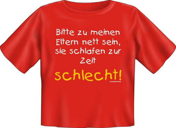 Bitte zu Eltern Nett sein - Baby Fun-T-Shirt, Grössen S-M-L