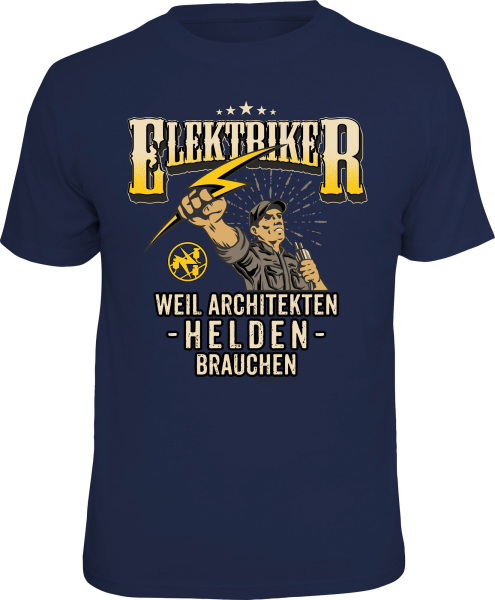 Elektriker - Helden - T-Shirt / Shirt Größe wählbar S M L XL XXL