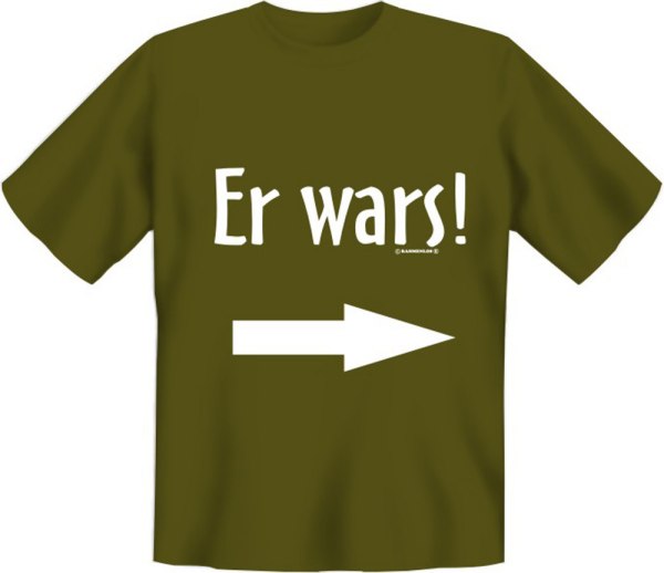 Er wars - Fun T-Shirt, Grössen S-M-L-XL-XXL