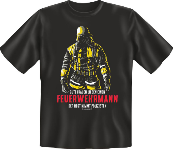 Feuerwehr - Gute Frauen - Fun T-Shirt - Grössen S-M-L-XL-XXL