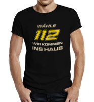 Feuerwehr - wähle 112 wir kommen - T-Shirt / Shirt Größe wählbar S M L XL XXL
