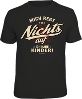 T-Shirt - Fun - mich regt nichts auf  - Shirt -...