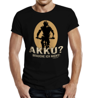 Fun - Akku brauche ich nicht - T-Shirt / Shirt...
