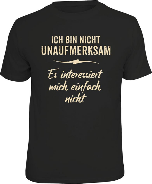 Fun Shirt - unaufmerksam - T-Shirt / Shirt Größe wählbar S M L XL XXL