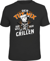 T-Shirt - Grillen - tut nix - Shirt - Größe...