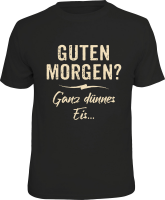 Guten Morgen - dünnes Eis - T-Shirt / Shirt...