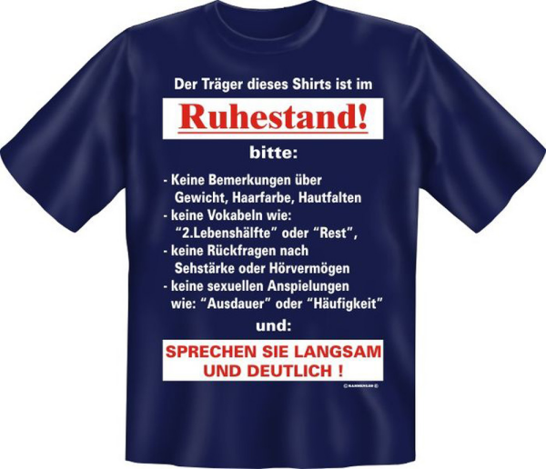 ist im Ruhestand - Fun T-Shirt, Grössen S-M-L-XL-XXL