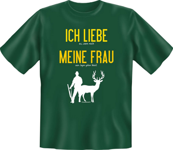 Jäger - Ich liebe meine Frau - Fun T-Shirt - Grössen S-M-L-XL-XXL