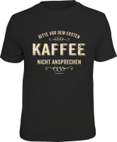 Kaffee - nicht ansprechen - T-Shirt / Shirt...
