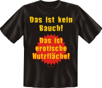 Kein Bauch erotische Nutzfläche Fun Spruch T-Shirt...