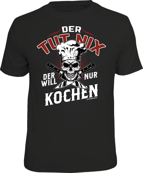 Koch - tut nix - T-Shirt / Shirt Größe wählbar S M L XL XXL