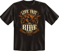 Live fast - Fun Spruch T-Shirt in den Grössen...